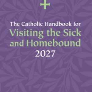VISITING the Sick and Homebound 2027